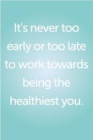 Think You Re Too Old To Make A Serious Lifestyle Change That Not Only Will Improve Your Heal Lifestyle Change Quotes Lifestyle Changes Healthy Lifestyle Quotes