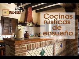 Nos encanta la calidez de este material y lo bien que combina con los suelos de piedra. Cocinas Rusticas De Ensueno Youtube
