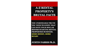 Check spelling or type a new query. A Z Rental Property S Brutal Facts The Unbend Able Truth You Need To Know That Can Save Your Dollar Before Starting Rental Properties Business More Money More Rules Farris Ph D Justin 9798618380003 Amazon Com Books