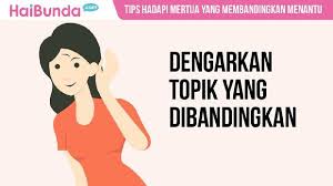 Kata mutiara yang keren serta butuh motivasi hidup? Tips Menghadapi Mertua Yang Senang Membandingkan Menantu