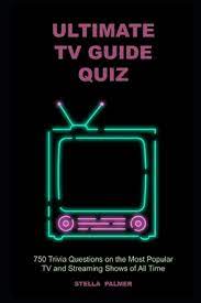 If you know, you know. Ultimate Tv Guide Quiz 750 Trivia Questions On The Most Popular Tv And Streaming Shows Of All Time Tv Trivia 2 Paperback Iconoclast Books