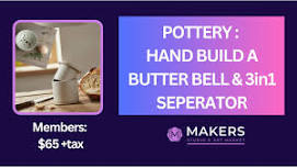 Pottery: Hand Build a Butter Bell Crock