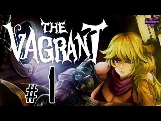 The Vagrant [PC] | Part 1 | Lots of... Plot Development