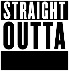 The original straight outta logo was seen in the poster of 2015 film straight outta compton depicting the career of gangsta rap group n.w.a. Straight Outta Logo Template By Darkvoidpictures On Deviantart
