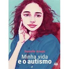 MINHA VIDA E O AUTISMO