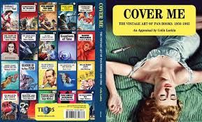 Maybe you would like to learn more about one of these? Pulp Friday Cover Me The Vintage Art Of Pan Books 1950 1965 Pulp Curry