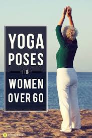 10 Daily Yoga Poses For Women Over 60 Benefits And Tips Easy Yoga Workouts How To Do Yoga Easy Yoga