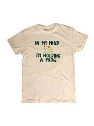 In My Mind I M Holding A Frog Tshirt Tee By Mars Kneale Aesthetic Clothes Fashion T Shirt