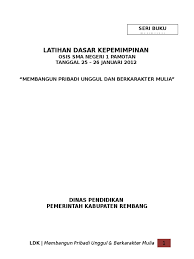 Sebelumnya pasti masih banyak diantara anda yang belum menguasai materi ldk kan. Materi Ldk Osis Sma Pdf