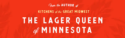 the lager queen of minnesota: a novel