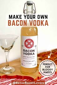 Maybe you would like to learn more about one of these? Bacon Vodka Recipe With Printable Labels Bensa Bacon Lovers Society