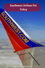 Southwest Airlines Pet Policy