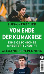 Climate activist #fridaysforfuture • student • author • born 364 ppm pinned tweet. Vom Ende Der Klimakrise Von Luisa Neubauer Buch Thalia