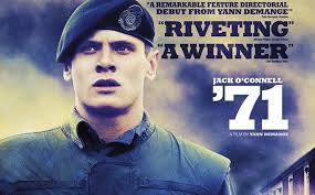 71 starring Jack O'Connell |
