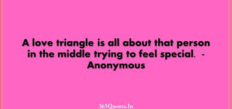 Pin On Best Love Triangle Quotes Collection