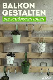diy balkon gestalten die schonsten ideen balkon gestalten balkon balkon verschonern