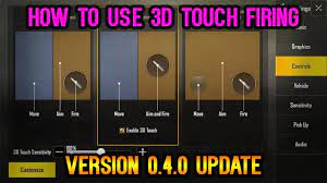 How To Use 3d Touch Firing Pubg Mobile Version 0 4 0 Update Youtube