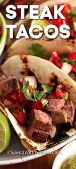 Maybe you would like to learn more about one of these? Easy Steak Tacos Quick Easy To Make Spend With Pennies