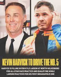 KEVIN HARVICK is driving Kyle Larson's car at North Wilkesboro. He'll  practice and qualify the No. 5 car. Larson still plans to run the All-Star  Race after Indianapolis 500 qualifying.