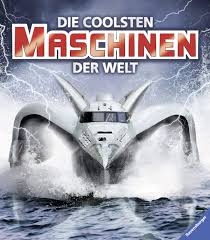Als charakter in einer geschichte wäre sie wohl eher die die anderen streiche spielt! Die Coolsten Maschinen Der Welt 9783473554485 Amazon Com Books
