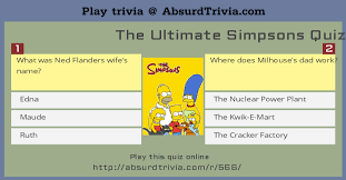 Instantly play online for free, no downloading needed! The Ultimate Simpsons Quiz