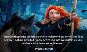 Brave Movie Inspirational Quotes Gift Ideas