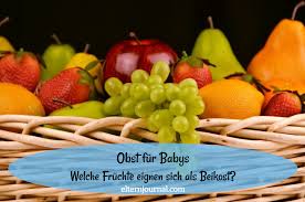 Pfirsich ist ein mildes obst für babys. Obst Fur Babys Ab Wann Welche Fruchte Eignen Sich Als Beikost