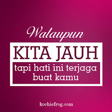 Yang celens stw ini via dm siapa ? Ldr Kata Kata Cinta Jarak Jauh Menyentuh Hati Kochie Frog