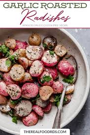 Garlic Roasted Radishes The Real Food Dietitians Recipe Roasted Radishes Radish Recipes Gluten Free Recipes Side Dishes