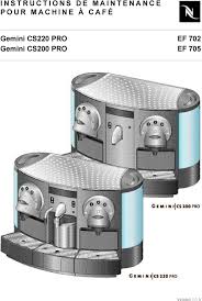 Gemini cs220 (type 702), cs200, cs100 page 5 cappucinatore cs20 page 7 zenius zn100 page 8 important note: Gemini Cs 220 Pro Capsules