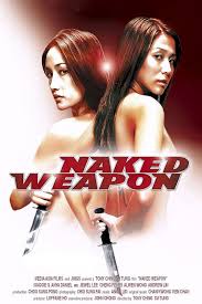 Naked Weapon (2002) - IMDb