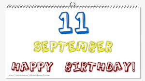 Greetings Cards Of 11 September September 11 Happy Birthday Messageswishesgreetings Com