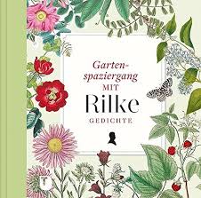 Gartenspaziergang Mit Rilke Gartenspaziergang Mit Rilke Gartengedichte Garten Und Historische Illustrationen