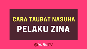 Tata cara sholat taubat hampir sama seperti melakukan sholat sunnah lainnya. Cara Taubat Nasuha Pelaku Zina Poster Dakwah Yufid Tv Youtube