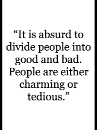 People Are Either Charming Or Tedious Oscar Wilde Oscar Wilde Sayings Quotes
