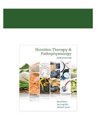 Instant Download (Ebook PDF) Nutrition Therapy and Pathophysiology 4th  Edition PDF All Chapters