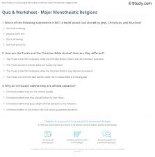A temple dating back to the early 12th century, angkor wat is located in cambodia. Quiz Worksheet Major Monotheistic Religions Study Com