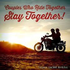 Bike ride with loved one quotes. Pin By Lewis Png On Motorbikes Harley Davidson Quotes Biker Couple Biker Love