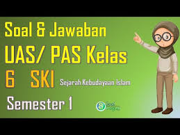 Maybe you would like to learn more about one of these? Soal Pas Ski Kelas 6 Dan Jawaban Semester 1 Youtube