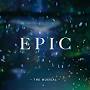 EPIC: The Musical from epicthemusical.fandom.com