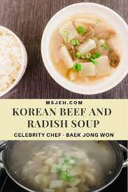 Baek Jong Won Beef And Radish Soup Chopsticks And Flour Recipe Korean Side Dishes Cooking Korean Food