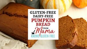 … ~pumpkin bread from the well planned kitchen … Mama Knows Gluten Free Gluten Free Pumpkin Bread Dairy Free Facebook