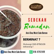 Kek coklat moist memang sedap dan menjadi kegilaan masa kini. Anis Choc Moist Cake Borneo No 054 Ground Floor Blok I 2021