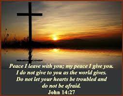 Peace i leave with you; Peace I Leave With You My Peace I Give You John 14 27 Mission Venture Ministries