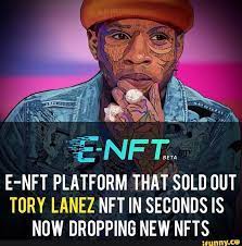 E Nft Platform That Sold Out Tory Lanez Wet In Seconds Is Now Nrnpping New Nets