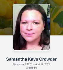 A Visitation for Samantha Crowder, 49, of Jacksboro, Texas, will be from  6-8 p.m. Monday, April 21, 2025, at Hudson & Torres Family Funeral Home in  Bridgeport, Texas. To view the full