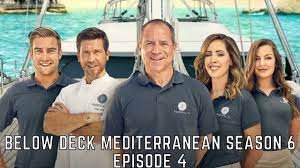 Below Deck Mediterranean Season 6 Episode 4 Watch Online Spoilers And Release Date Tremblzer World