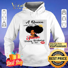We did not find results for: Black Girl A Queen Was Born In June Happy Birthday To Me Shirt Hoodie Sweatshirt Longsleeve Tee