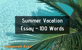 It was the day camp conducted by my school. How I Spent My Summer Vacation Essay 100 Words