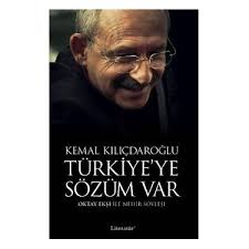 Kemal kılıçdaroğlu (pronounced ceˈmal kɯɫɯtʃˈdaɾoːɫu (listen); Turkiye Ye Sozum Var Kemal Kilicdaroglu Kitabi Ve Fiyati